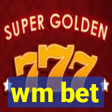 wm bet